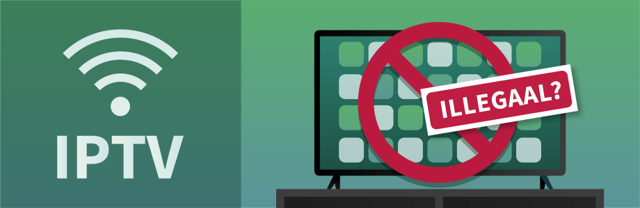 Wat is IPTV en is het illegaal?